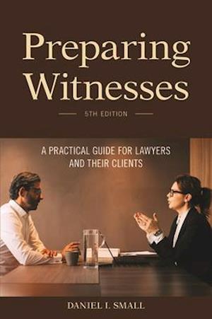 Preparing Witnesses