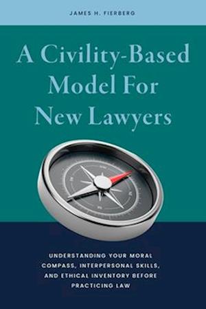 A Civility-Based Model for New Lawyers
