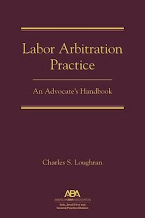 Labor Arbitration Practice