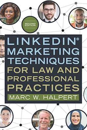 Linkedin(r) Marketing Techniques for Law and Professional Practices