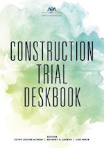 Construction Trial Deskbook
