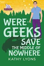 Were-Geeks Save the Middle of Nowhere, Volume 3