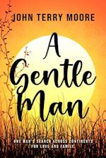 A Gentle Man