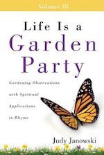 Life Is a Garden Party, Volume III