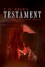 Testament, An Unexpected Return