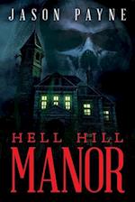 Hell Hill Manor