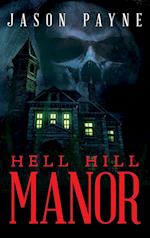 Hell Hill Manor 