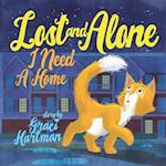 Lost and Alone, I Need a Home