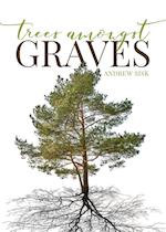 Trees Amongst Graves