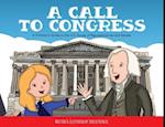 A Call to Congress: A Children's Guide to the House of Representatives and Senate 