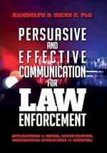 Persuasion and effective Communication for Law Enforcement