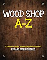 Wood Shop A - Z