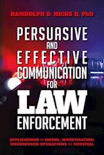 Persuasion and effective Communication for Law Enforcement