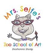 Mrs. Selfe's Zoo School of Art 
