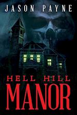 Hell Hill Manor 
