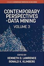 Contemporary Perspectives in Data Mining, Volume 3 