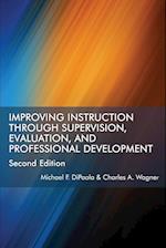 Improving Instruction Through Supervision, Evaluation, and Professional Development Second Edition 
