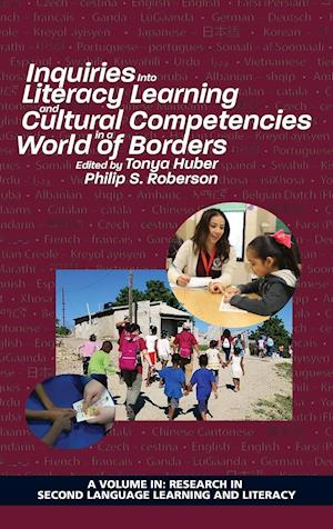 Inquiries Into Literacy Learning and Cultural Competencies in a World of Borders