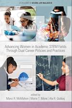 Advancing Women in Academic STEM Fields  through Dual Career Policies and Practices