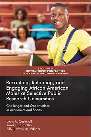 Recruiting, Retaining, and Engaging African-American Males at Selective Public Research Universities