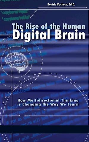 The Rise of the Human Digital Brain