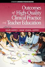 Outcomes of High-Quality Clinical Practice in Teacher Education 