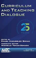 Curriculum and Teaching Dialogue Volume 20, Numbers 1 & 2, 2018 (hc) 