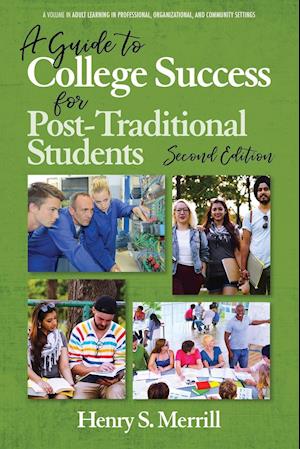 A Guide to College Success for Post-traditional Students-2nd Edition