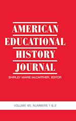 American Educational History Journal Vol 45 Num 1 & 2 2018 (hc) 