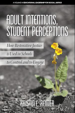 Adult Intentions, Student Perceptions