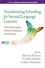 Transforming Schooling for Second Language Learners