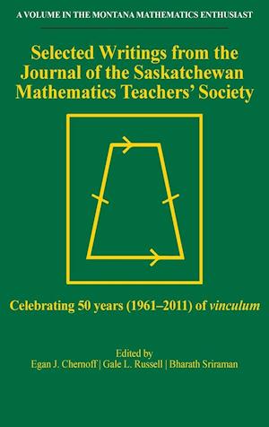 Selected Writings from the Journal of the Saskatchewan Mathematics Teachers' Society (hc)