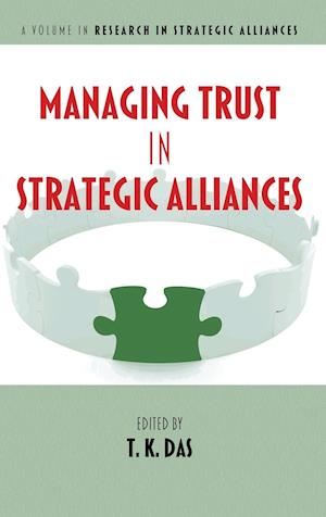 Managing Trust in Strategic Alliances