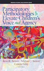 Participatory Methodologies to Elevate Children's Voice and Agency 