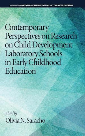 Contemporary Perspectives on Research on Child Development Laboratory Schools in Early Childhood Education (hc)