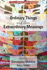 Ordinary Things and Their Extraordinary Meanings 