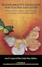Transformative Pedagogies for Teacher Education