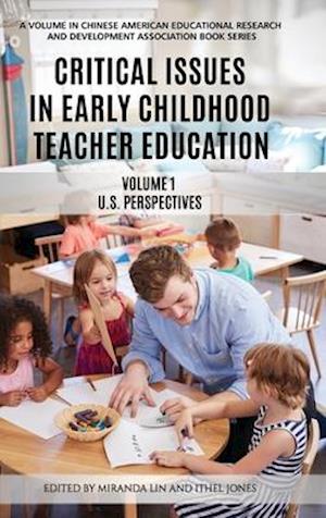 Critical Issues in Early Childhood Teacher Education