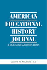 American Educational History Journal Volume 46 Numbers 1 & 2 2019 