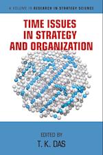 Time Issues in Strategy and Organization 