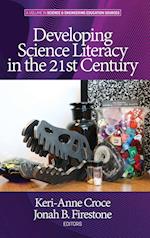 Developing Science Literacy in the 21st Century (hc) 