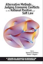 Alternative Methods of Judging Economic Conflicts in the National Positive and Soft Law