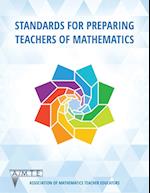 Standards for Preparing Teachers of Mathematics (color) 