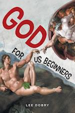 God For Us Beginners