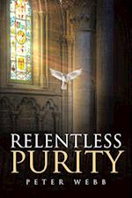 Relentless Purity