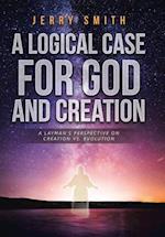 A Logical Case for God and Creation