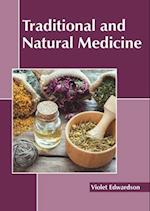 Traditional and Natural Medicine