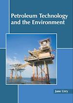 Petroleum Technology and the Environment
