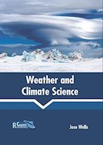 Weather and Climate Science