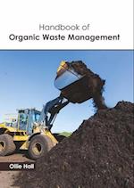 Handbook of Organic Waste Management